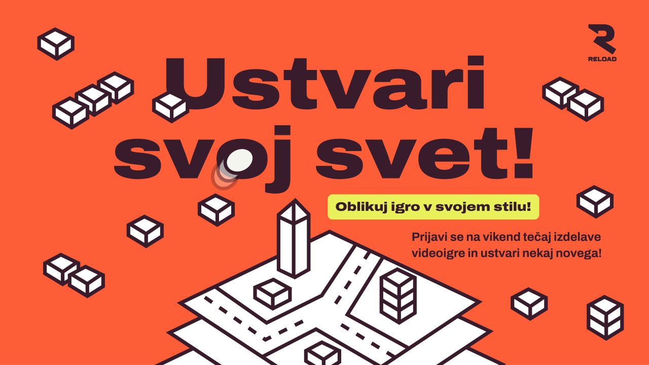 Ustvari svoj svet – Od ideje do igre v enem vikendu!